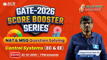 GATE 2026: EC & EE | Control Systems | Score Booster Series | NAT & MSQ Question Solving |ACE Online