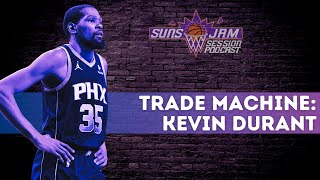 606. Trade Machine: Kevin Durant