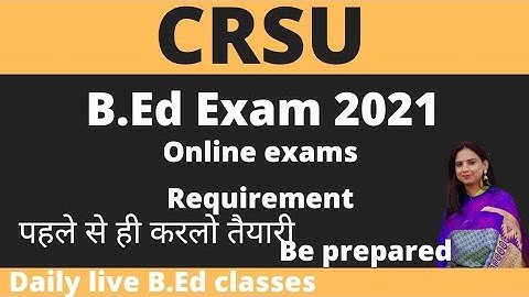 |CRSU|B.Ed examination|Online examination|B.Ed Exam update|Pre exam preparation|
