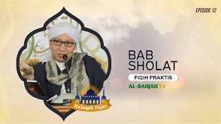 Bab Sholat (part 1) | Fiqih Praktis | Halaqah Fajar | Buya Yahya | 12 Ramadhan 1441 H