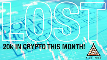 How I lost over 20k in the last 30 days in Crypto!