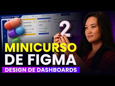 Curso Básico de Figma para Design de Dashboards | Overview geral da ferramenta | 02
