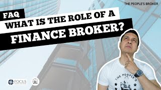 ROLE OF A FINANCE BROKER What Does A Broker Do