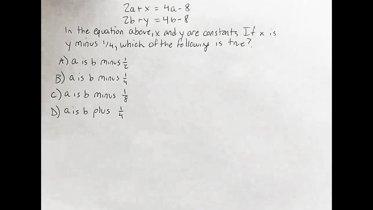 2a+x=4a-8 2b+y=4b-8 In the equation above, x and y are constants. If x ...