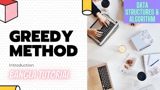 Greedy Method Introduction in Bangla | Data Structure & Algorithm| Bangla Tutorial |Optimize Problem