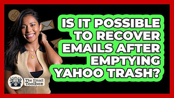 Is It Possible To Recover Emails After Emptying Yahoo Trash? - TheEmailToolbox.com