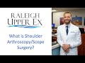 What is shoulder arthroscopy  johnny t nelson md  raleigh upper ex
