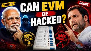 Can India's EVM Be Hacked?  The Truth About Electronic Voting Machines Explained