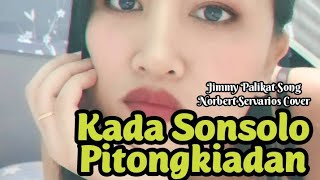 Kada Sonsolo pitongkiadan Jimmy palikat Song / Norbert Servarios Cover