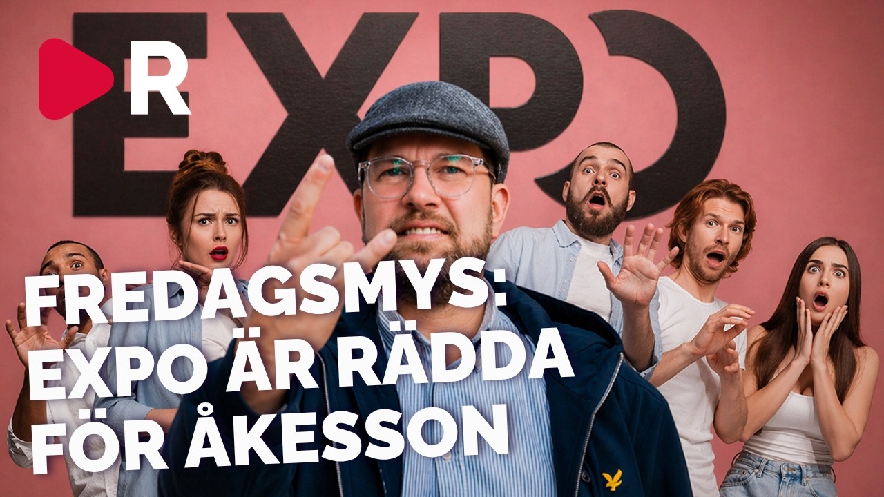 Fredagsmys: Expo är livrädda för Jimmie Åkesson 2026-04-17 18:35