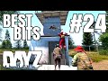 Best bits 24  dayz highlights