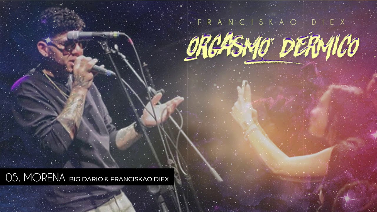 Watch Big Dario & Franciskao Diex - MORENA #OrgasmoDermico on YouTube Watch Big Dario & Franciskao Diex - MORENA #OrgasmoDermico on YouTube