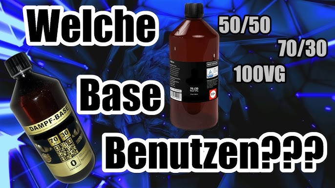 50/50 70/30 100VG? Welche Base benutzen? Schnell und einfach erklärt Base E- Zigarette Unterschiede 