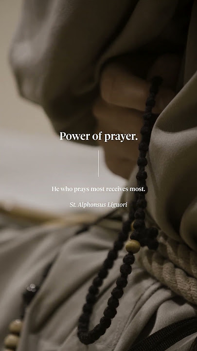 Prayer is not wasted breath, it’s the door to every grace.