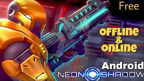Neon shadow android gameplay offline/online (multiplayer online/lan )