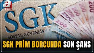 SGK prim borcunda son şans! Tecil süresi 72 aya çıkıyor | A Haber