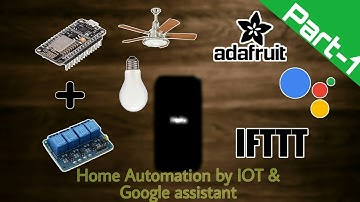 Home Automation by IOT & Google assistant | Bangla Tutorial | Part - 1