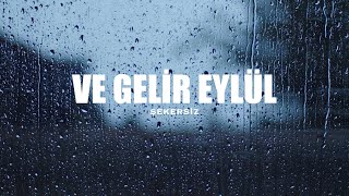 Şekersiz - Ve Gelir Eylül (Official Lyric Video) Resimi