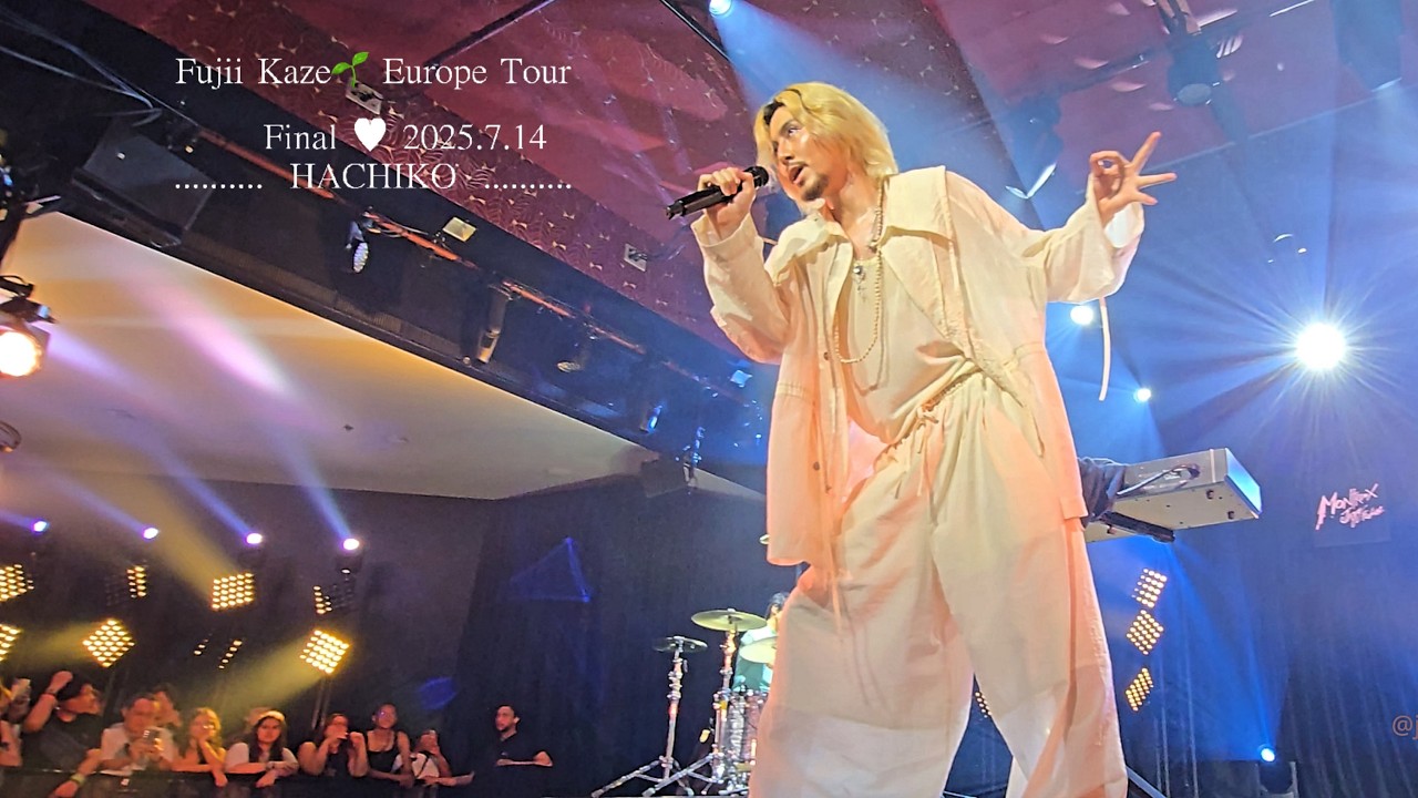 Hachiko  🌱EUROPE-TOUR FINAL 　#藤井風 Festival