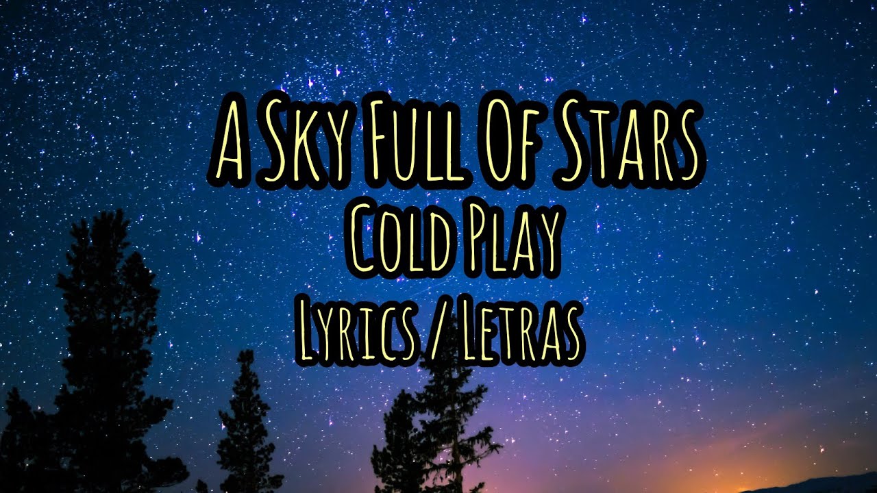 Coldplay - A Sky Full of Stars (Traducida al Español) 