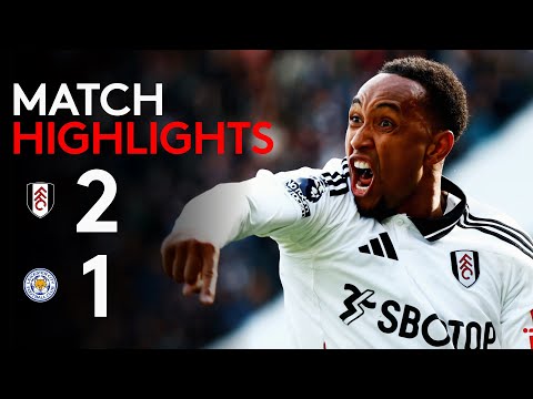 jualtoto88 x jami777 - HIGHLIGHTS | Fulham 2-1 Leicester City | Up & Running At Home 🏠