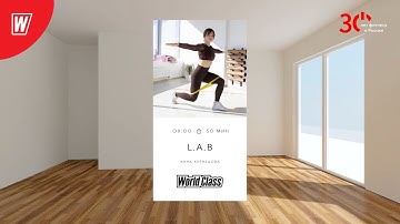L.A.B. с Анной Кузнецовой | 22 июня 2023 | Онлайн-тренировки World Class
