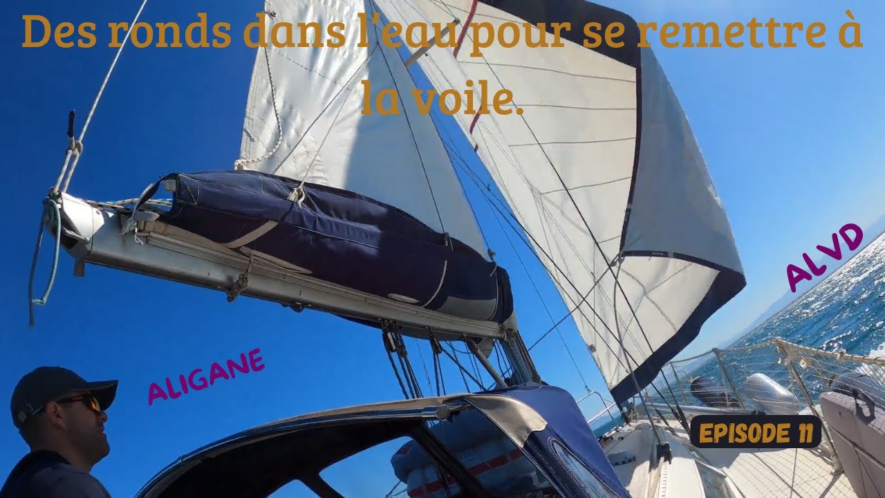 Des ronds dans l'eau pour se remettre à la voile. Ep 11. saison 2024. #sailing #bateau #voilier