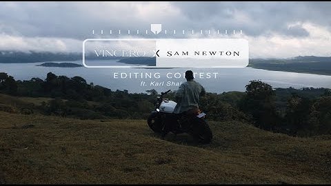 Sam Newton x Vincero Edit Competition