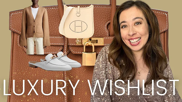 Luxury Wishlist 2023!  I Hermes, Fendi, Loewe, Hermes update, More Color!