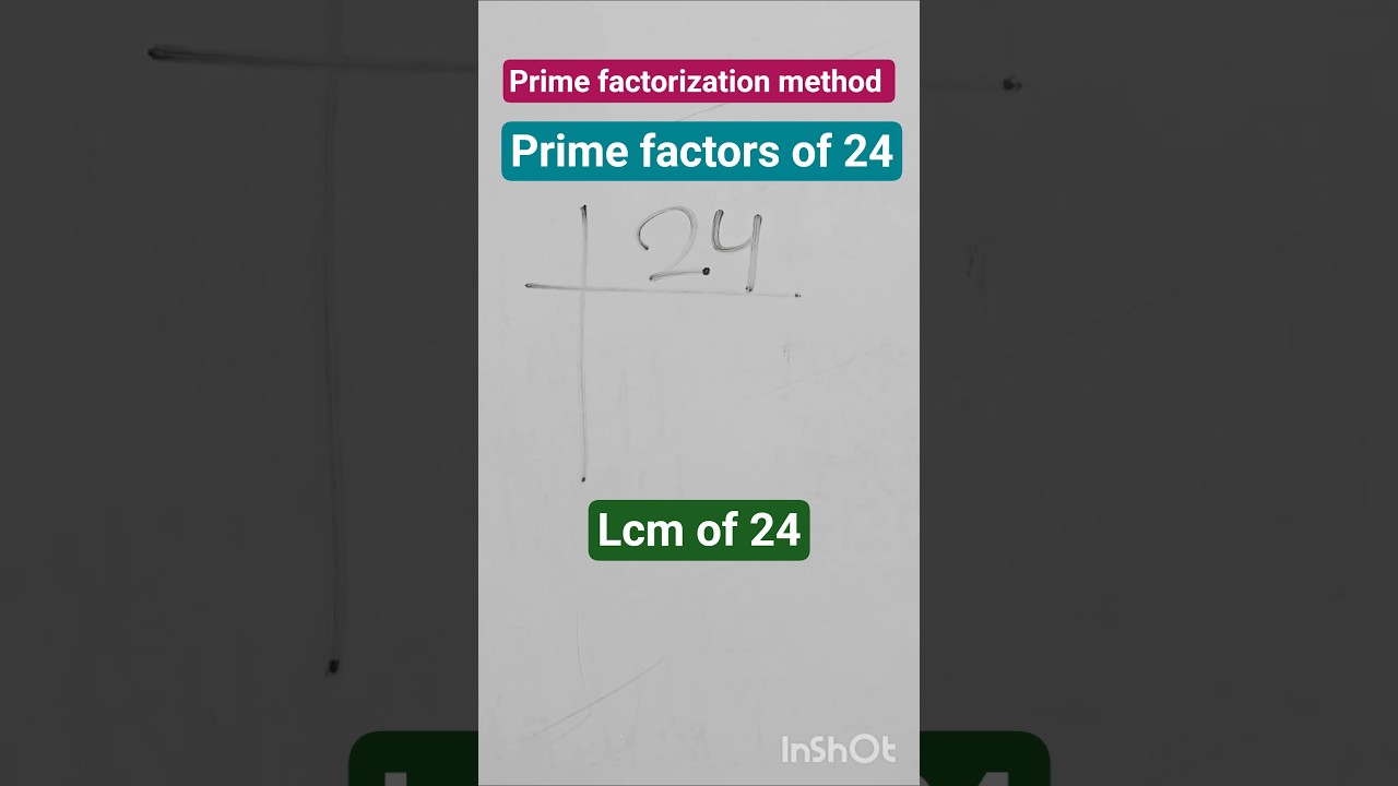 Prime factorization of 24 | lcm of 24  | 24 ka lcm