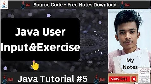 Java Tutorial: Getting User Input in Java and Some Program 2023