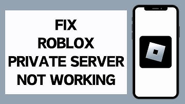 How To Fix Roblox Private Server Not Working (Full Tutorial)