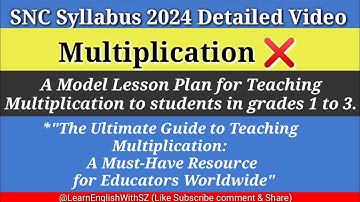 A model lesson plan about Multiplication | snc syllabus 2024 | snc maths