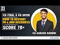 How to RESTART FR & Adv Accounts | Score 70+ CA Final & CA Inter | CA Aakash Kandoi
