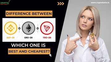 ERC20 vs TRC20 vs BEP20 Which One Is BEST For You