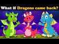 What if Dragons came back? + more videos | #aumsum #kids #science #education #whatif