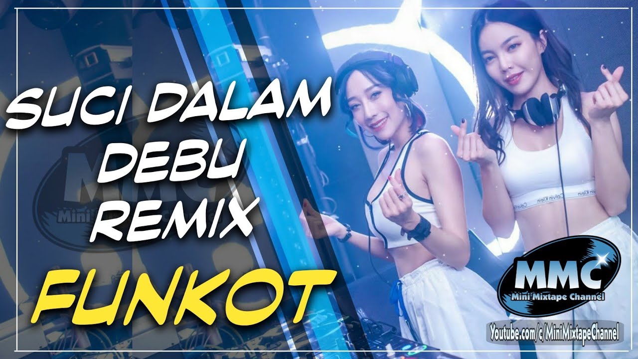 DJ SUCI DALAM DEBU REMIX MALAYSIA 2020 [ Funkot ]