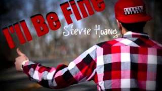 Video thumbnail of "I'll Be Fine - Stevie Hoang"