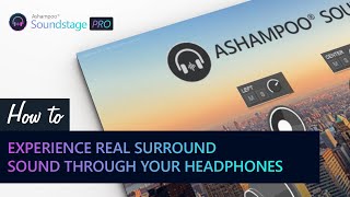 Soundstage is your ticket to realistic surround sound with nothing but a pair of headphones