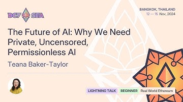 The Future of AI: Why We Need Private, Uncensored, Permissionless AI | Devcon SEA