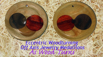 Eccentric Woodturning Off Axis Medallions