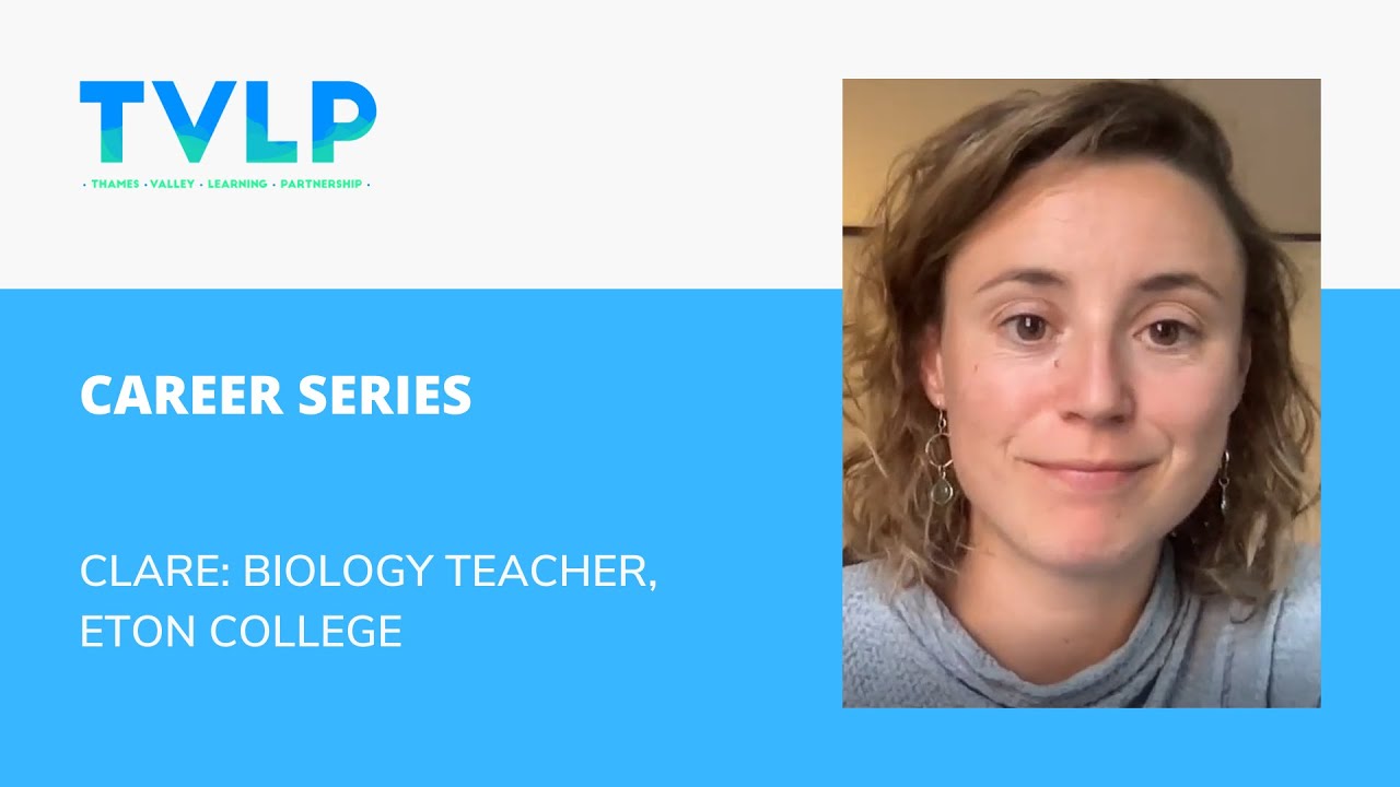 TVLP Career Series talk with Clare, Biology Teacher