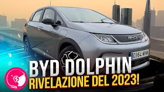 BYD DOLPHIN 30.000€ LA PIU&#39; INTERESSANTE DEL 2023 MA...