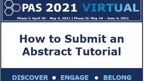PAS 2021 Abstract Submission Tutorial