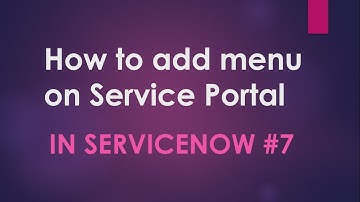 #7 How to add menu on Service Portal Header in ServiceNow | Custom Service Portal | #ServiceNow