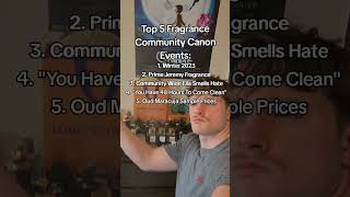Top 5 Fragrance Community Canon Events #fragrance #fragrancereview #fragrances #colognes #cologne
