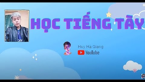 HỌC TIẾNG TÀY BÀI 2 - Các loài động vật #huyhàgiang #họctiếngtày #tàyhàgiang