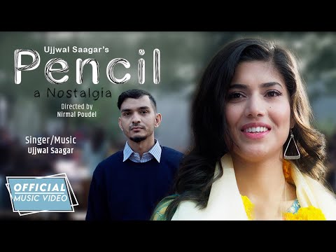 Pencil - A Nostalgia | Ujjwal Saagar | Official Music Video | ft. Kiran, Ujjwal, Aastik, Sukriti