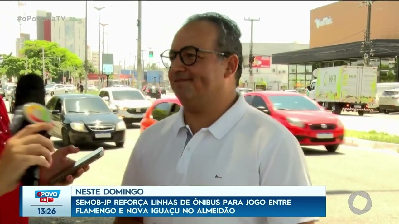 Semob-JP reforça linhas de ônibus para jogo entre Flamengo e Nova Iguaçu - O Povo na TV