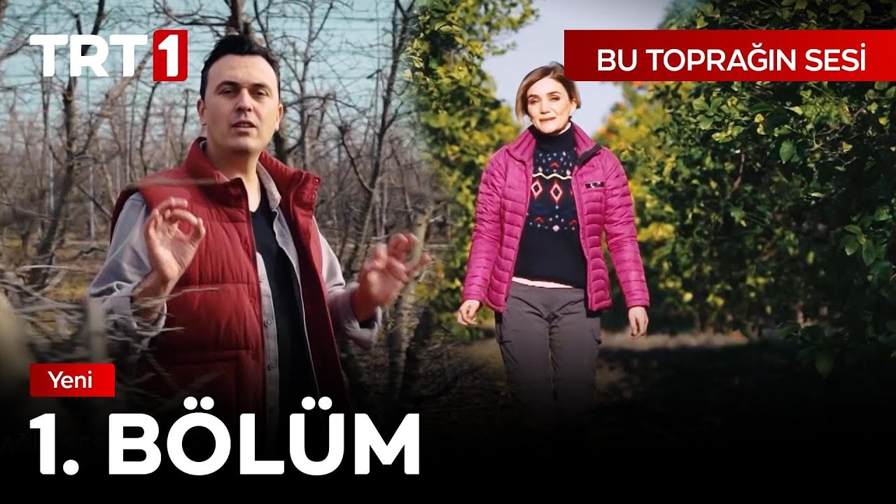Bu Toprağın Sesi 1. Bölüm